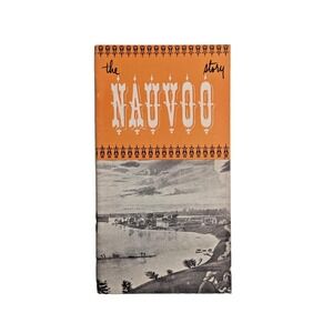 Vintage 1967 The Story of Nauvoo Illinois History Booklet Joseph‎ Smith LDS Map